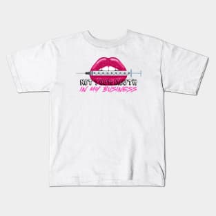 Not Your Mouth in my Business Injection Graphic Effect Kids T-Shirt